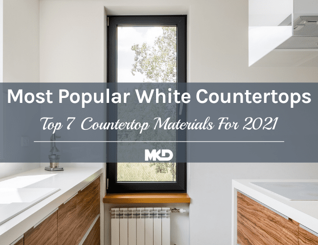 What is the most popular countertop 2021?